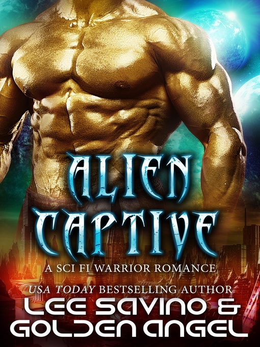 Title details for Alien Captive by Lee Savino - Wait list